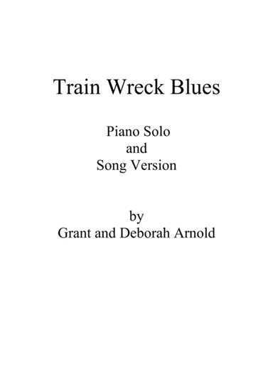 Train Wreck Blues (with Bonus Song Version)