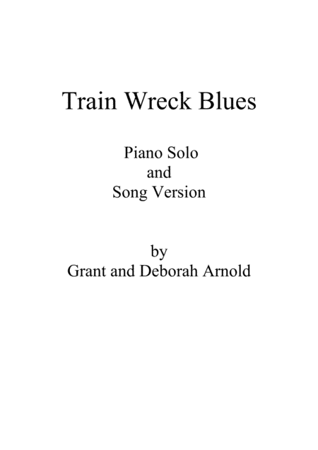 Train Wreck Blues (with Bonus Song Version)