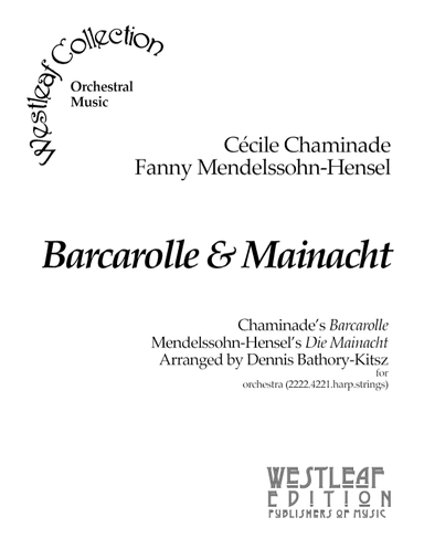 Barcarolle &  Mainacht (arr. Dennis Bathory-Kitsz)