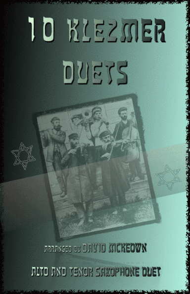 10 Klezmer Duets for Alto and Tenor Saxophone (arr. David McKeown)