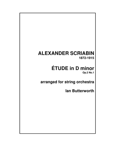 SCRIABIN Etude Op.2 No.1 for string orchestra (arr. Ian Butterworth)