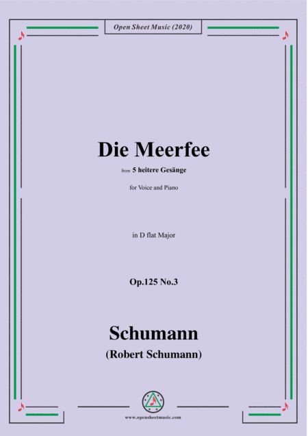 Schumann-Die Meerfee Op.125 No.3,in D flat Major,for Voice and Piano (arr. MSM)