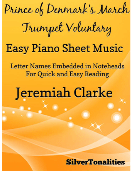 Prince of Denmark's March Trumpet Voluntary Easy Piano Sheet Music (arr. SilverTonalities)