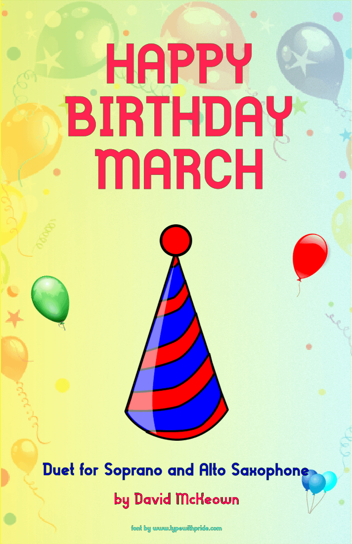 Happy Birthday March, for Soprano and Alto Saxophone Duet (arr. David McKeown)