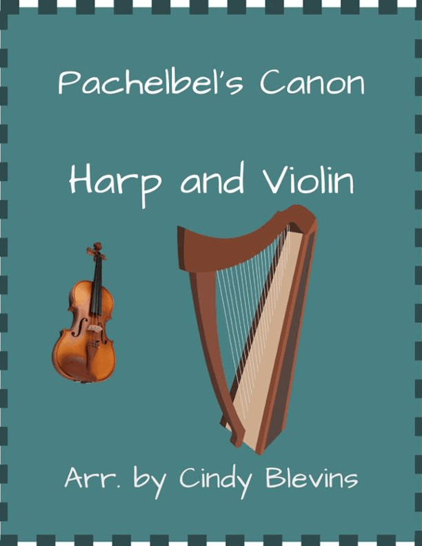 Pachelbel's Canon, for Harp and Violin (arr. Cindy Blevins)
