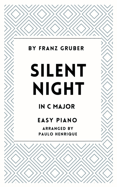 Silent Night - Easy Piano - C Major (arr. Paulo Henrique)