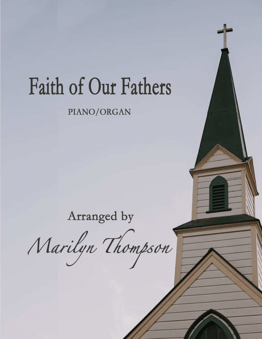 Faith of Our Fathers--Piano/Organ Duet.pdf (arr. Marilyn Thompson)