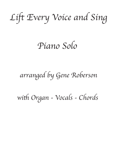Lift Every Voice and Sing - Gospel Piano - Vocals (arr. Gene Roberson)