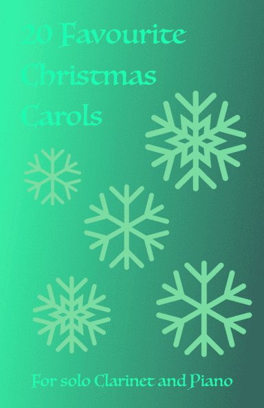 20 Favourite Christmas Carols for solo Clarinet and Piano (arr. David McKeown)