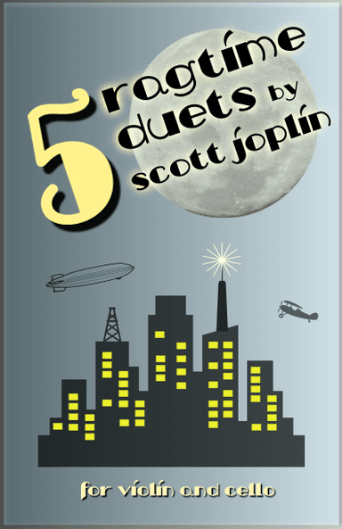 Five Ragtime Duets by Scott Joplin for Violin and Cello (arr. David McKeown)