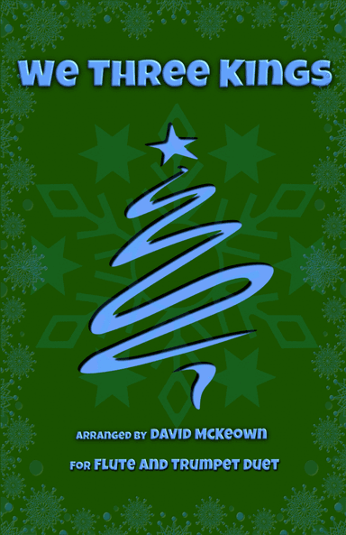 We Three Kings, Jazz style, for Flute and Trumpet Duet (arr. David McKeown)