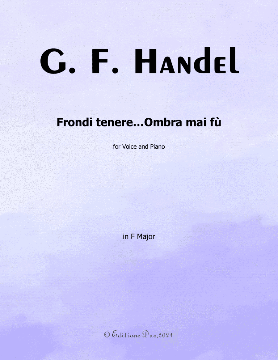 Frondi tenere...Ombra mai fù,by  Handel, in F Major (arr. Editions Dao)