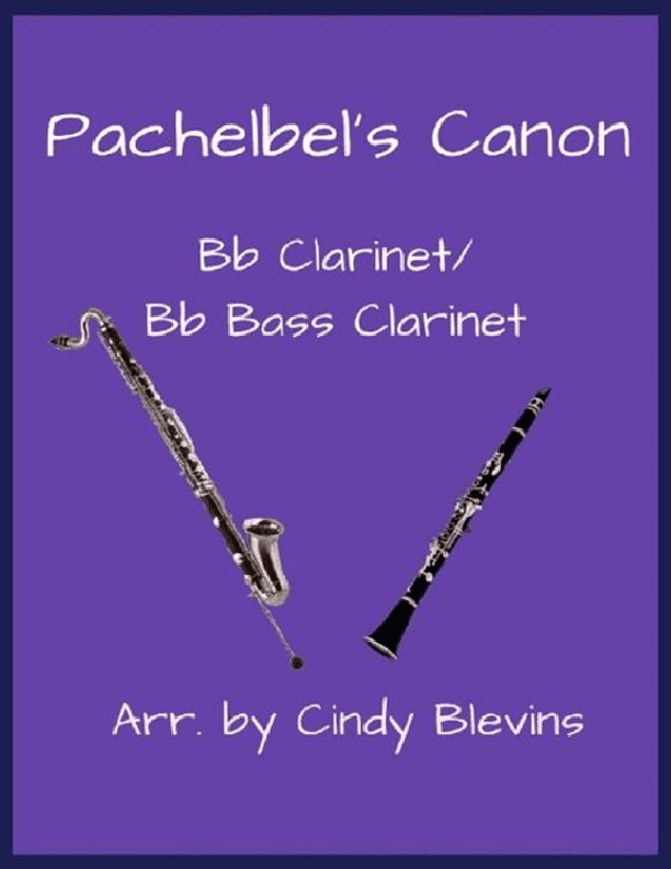 Pachelbel's Canon, Bb Clarinet and Bb Bass Clarinet Duet (arr. Cindy Blevins)