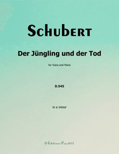 Der Jungling und der Tod, by Schubert, in e minor (arr. Editions Dao)