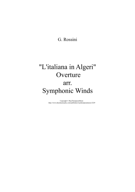 Rossini: L'italiana in Algeri  Overture (Complete) - symphonic wind (arr. Ray Thompson)