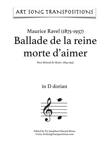 RAVEL: Ballade de la reine morte d’aimer (transposed to D dorian) (arr. ArtSongTranspositions.com)
