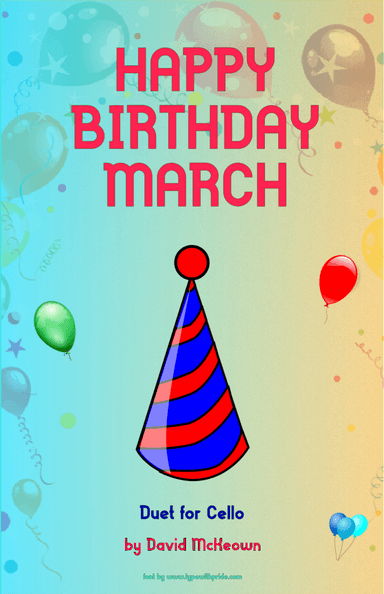Happy Birthday March, for Cello Duet (arr. David McKeown)