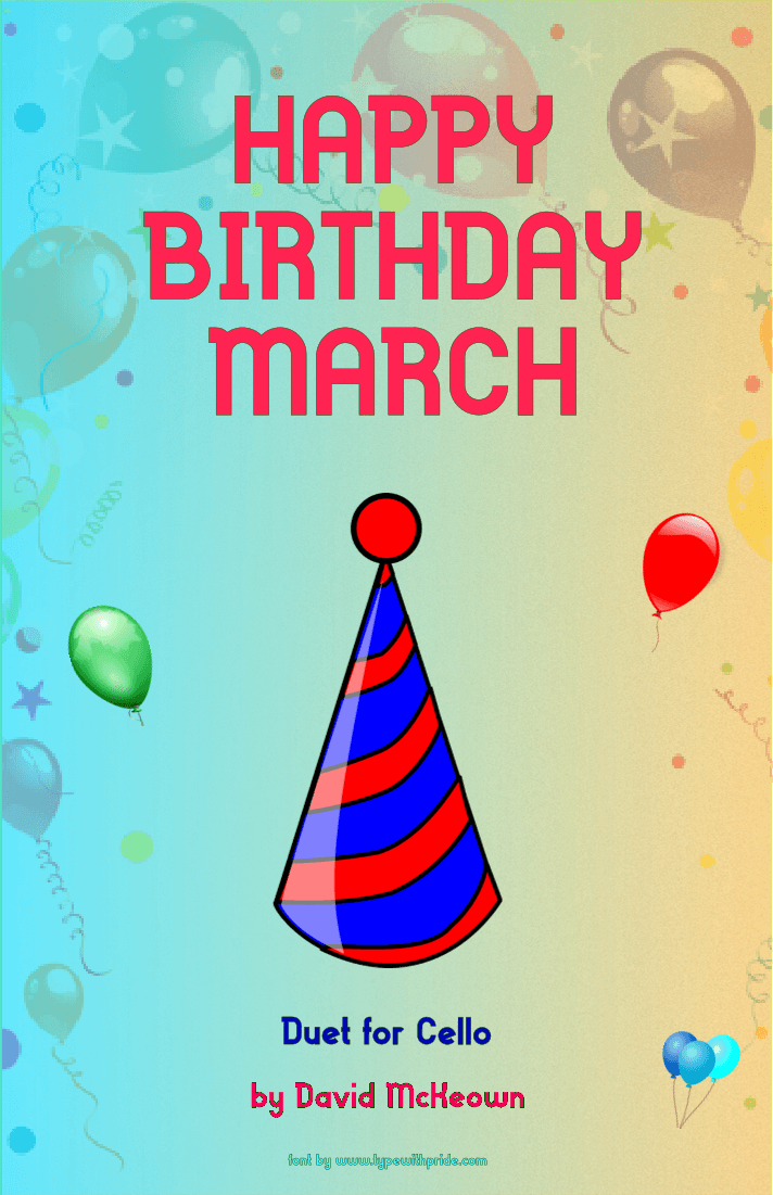 Happy Birthday March, for Cello Duet (arr. David McKeown)
