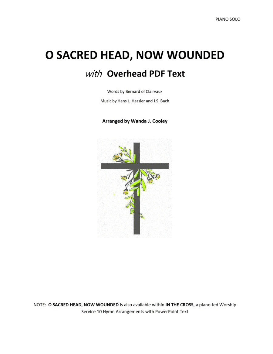 O SACRED HEAD, NOW WOUNDED with Overhead PDF Text (arr. Wanda J. Cooley)