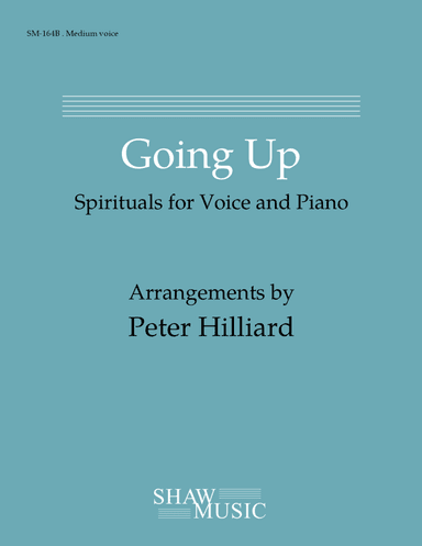 Going Up: Spirituals for Voice and Piano - Medium edition (arr. Peter Hilliard)