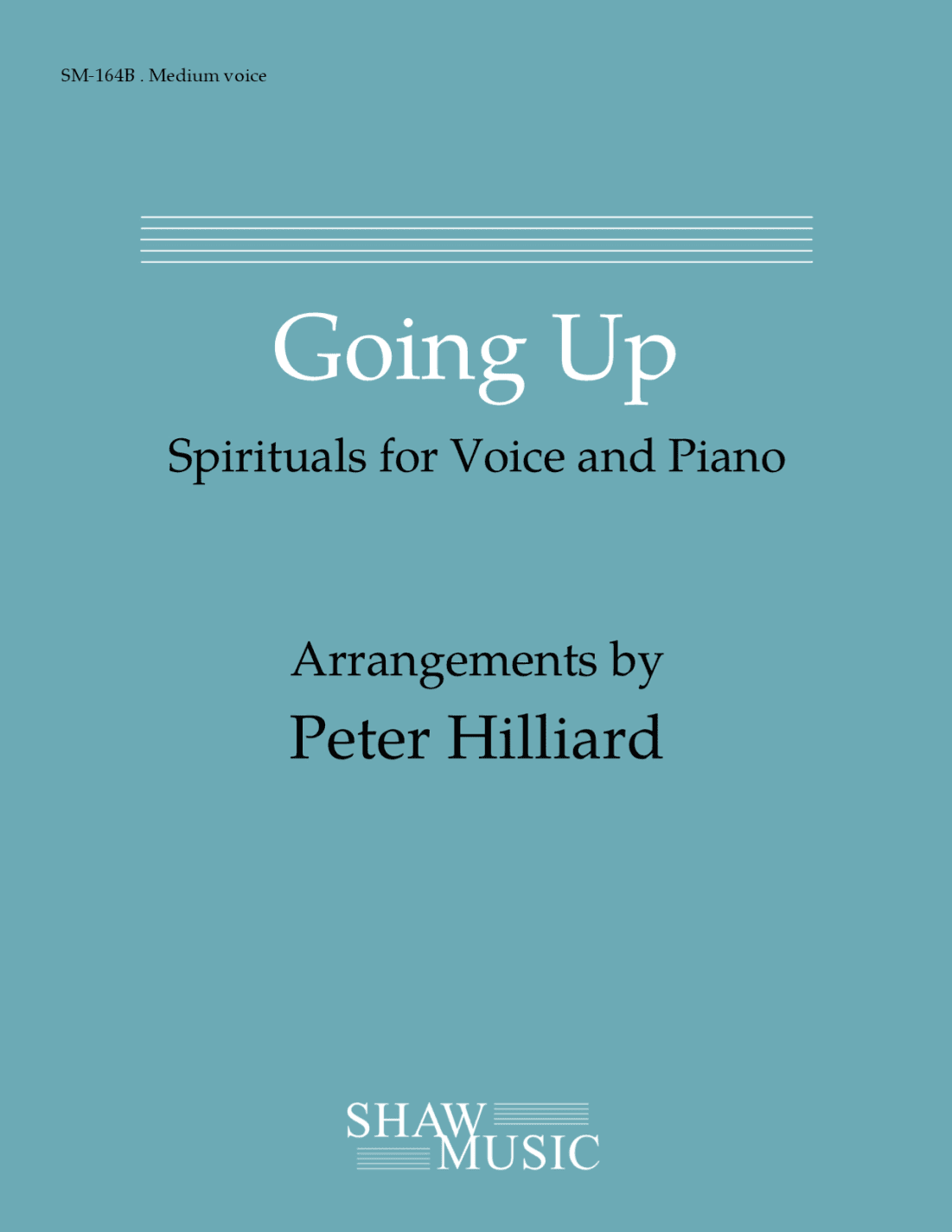 Going Up: Spirituals for Voice and Piano - Medium edition (arr. Peter Hilliard)