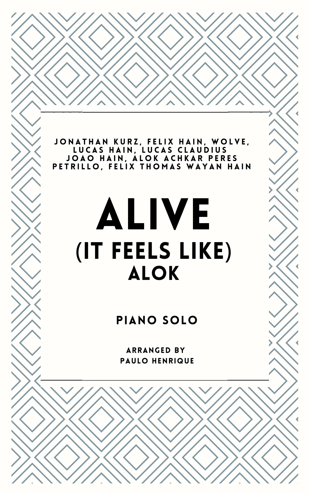 Alive (it Feels Like) (arr. Paulo Henrique)