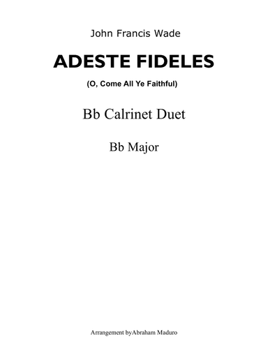 Adeste Fideles (O, Come All Ye Faithful) Bb Clarinet Duet-Score and Parts (arr. Abraham Maduro)