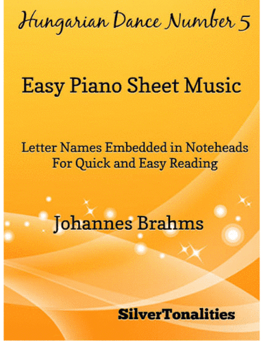 Hungarian Dance Number 5 Easy Piano Sheet Music (arr. SilverTonalities)
