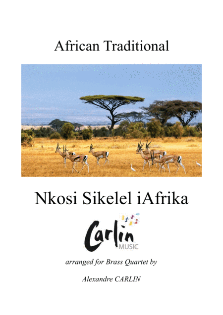 Nkosi Sikelel iAfrika for Brass Quartet - Score & Parts (arr. Alexandre CARLIN)