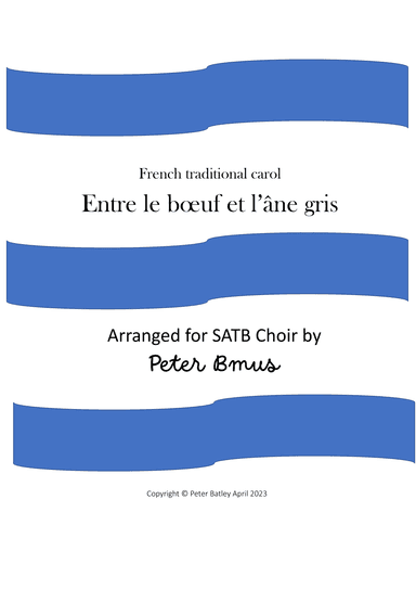 Entre le boeuf et l'âne gris (arr. Peter Bmus)