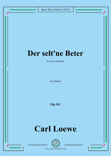 Loewe-Der selt'ne Beter,in g minor,Op.141,for Voice and Piano (arr. OSM Press)