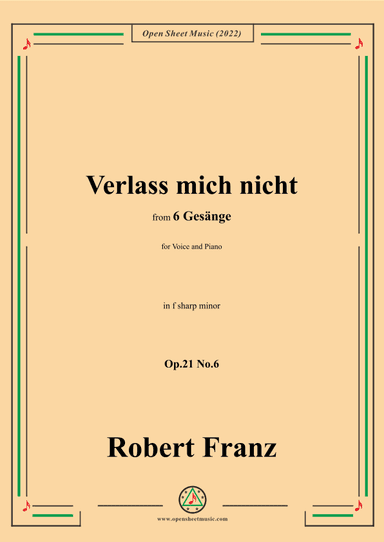 Franz-Verlass mich nicht,in f sharp minor,Op.21 No.6,for Voice and Piano (arr. OSM Press)