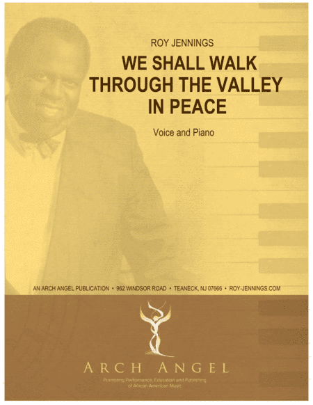 We Shall Walk Through the Valley in Peace (arr. Roy Jennings)