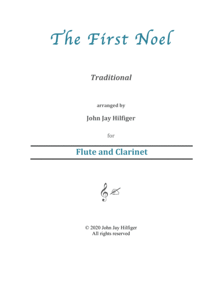 The First Noel for Flute and Clarinet (arr. John Jay Hilfiger)