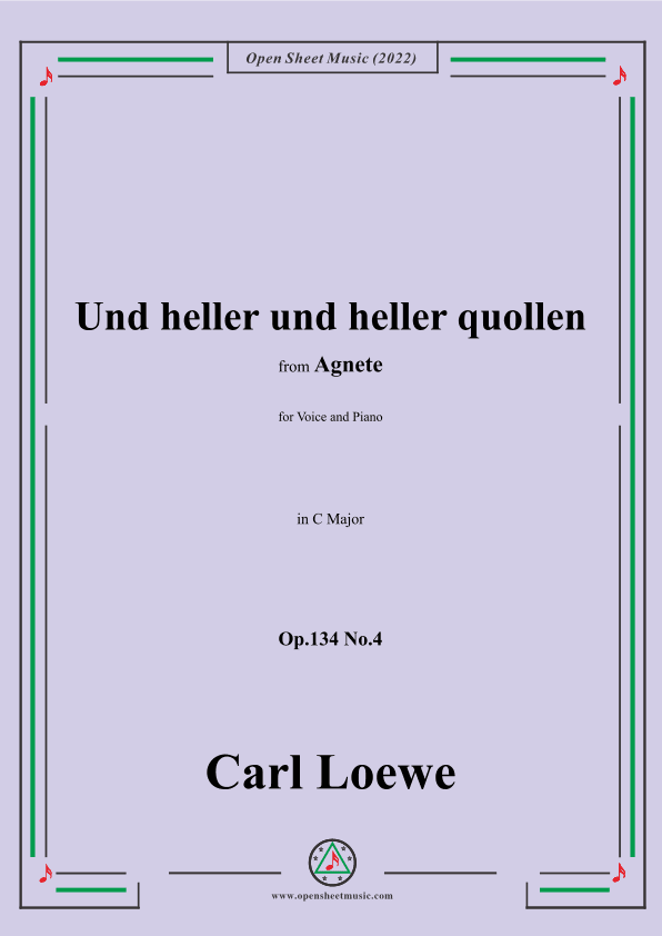 Loewe-Und heller und heller quollen,in C Major,Op.134 No.4,from Agnete (arr. OSM Press)