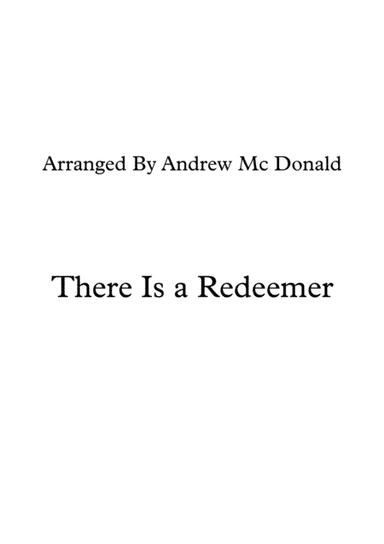 There Is a Redeemer (arr. Andrew Mc Donald (Macka Records))