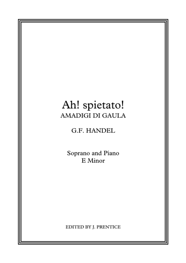 Ah! spietato - Amadigi di Gaula (E Minor) (arr. Jonathan Prentice)