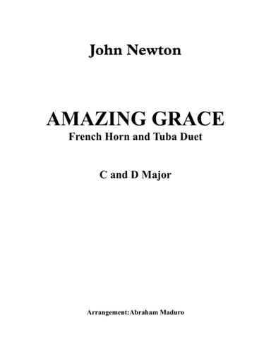 Amazing Grace French Horn and Tuba Duet-Two Tonalities Included (arr. Abraham Maduro)