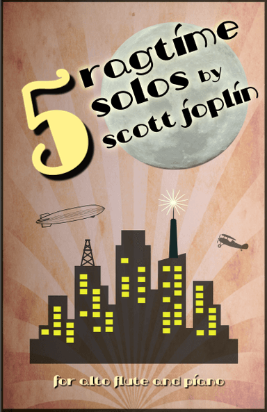Five Ragtime Solos by Scott Joplin for Alto Flute and Piano (arr. David McKeown)
