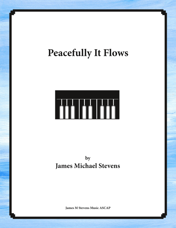 Peacefully It Flows