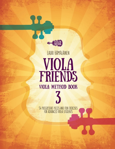 Viola Friends Method Book 3 (arr. Lauri Hamalainen)