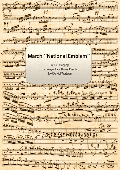 March ``National Emblem´´ for 10 piece Brass Ens. (arr. David Watson)