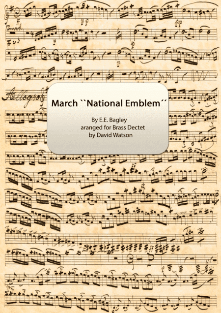 March ``National Emblem´´ for 10 piece Brass Ens. (arr. David Watson)