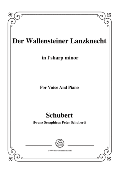 Schubert-Der Wallensteiner Lanzknecht,in f sharp minor,for Voice&Piano (arr. MSM)