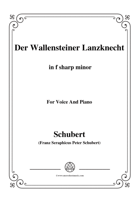 Schubert-Der Wallensteiner Lanzknecht,in f sharp minor,for Voice&Piano (arr. MSM)