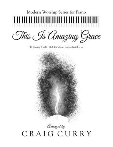 This Is Amazing Grace (arr. Craig Curry)