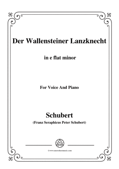 Schubert-Der Wallensteiner Lanzknecht,in e flat minor,for Voice&Piano (arr. MSM)