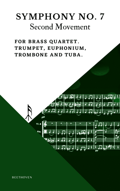 Beethoven Symphony 7 Movement 2 Allegretto for Brass Quartet Trumpet Euphonium Trombone Tuba (arr. Woods Only)