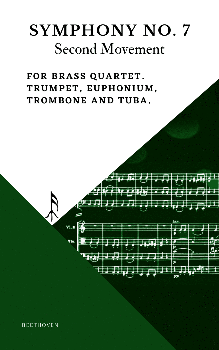 Beethoven Symphony 7 Movement 2 Allegretto for Brass Quartet Trumpet Euphonium Trombone Tuba (arr. Woods Only)