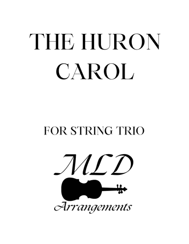 The Huron Carol (arr. Melva Lou Drury)
